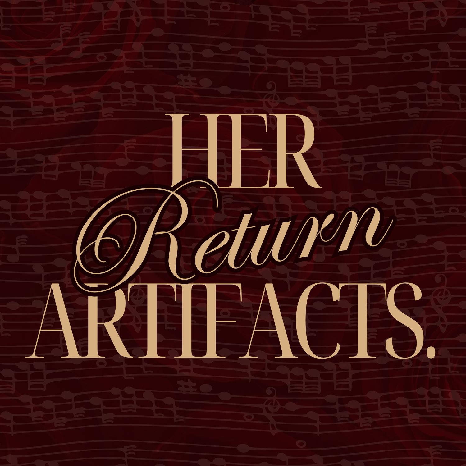 Her Return Artifacts.